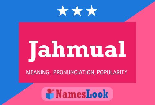 Jahmual Name Poster