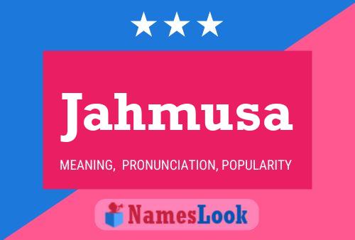 Jahmusa Name Poster