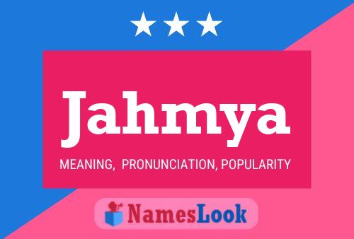 Jahmya Name Poster