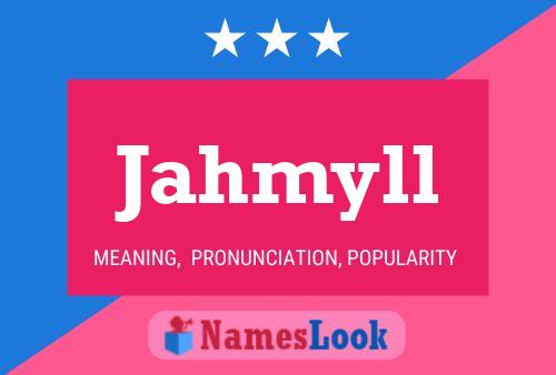 Jahmyll Name Poster