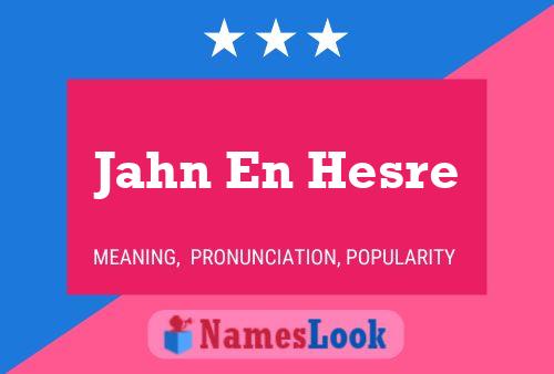 Jahn En Hesre Name Poster