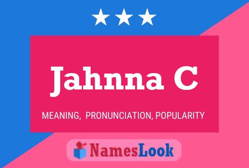 Jahnna C Name Poster