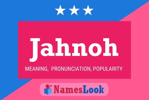 Jahnoh Name Poster