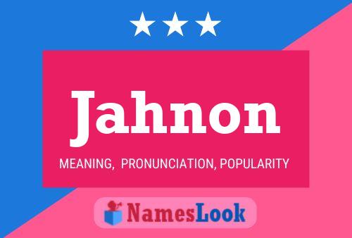 Jahnon Name Poster