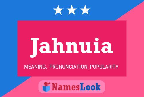 Jahnuia Name Poster