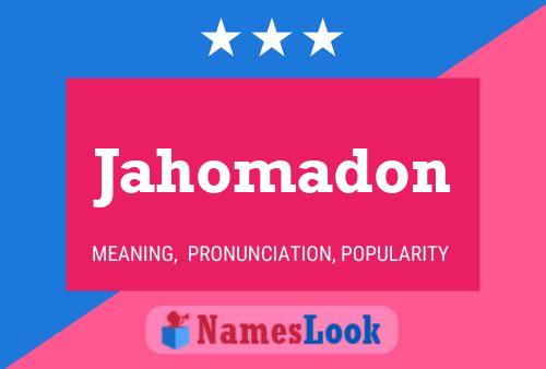 Jahomadon Name Poster