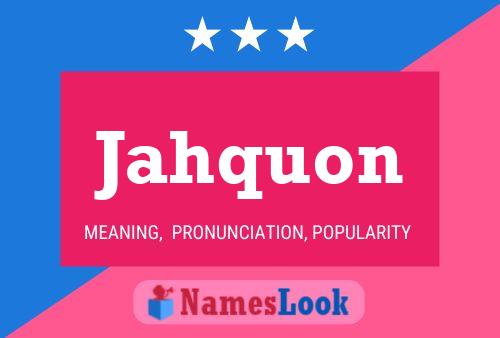 Jahquon Name Poster