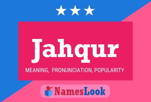 Jahqur Name Poster