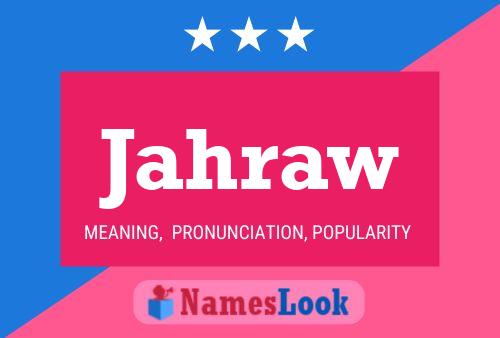 Jahraw Name Poster