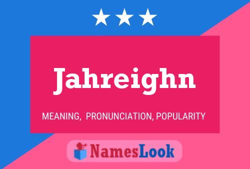 Jahreighn Name Poster