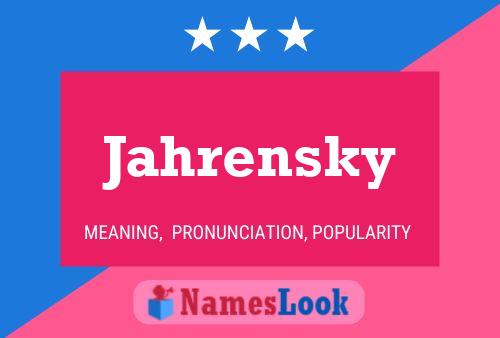 Jahrensky Name Poster