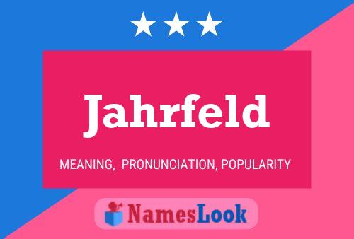 Jahrfeld Name Poster