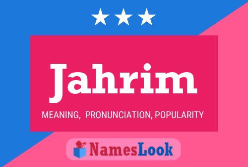 Jahrim Name Poster