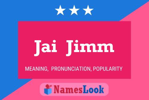 Jai  Jimm Name Poster