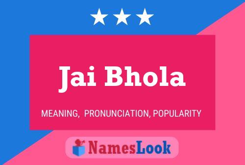 Jai Bhola Name Poster