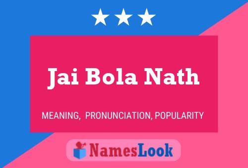 Jai Bola Nath Name Poster