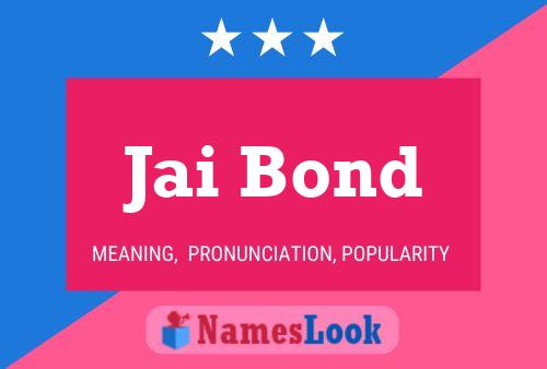 Jai Bond Name Poster