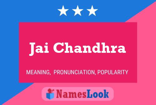 Jai Chandhra Name Poster