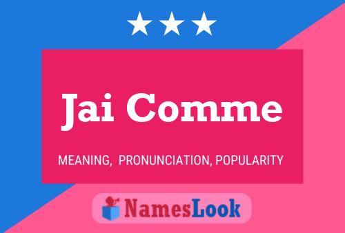 Jai Comme Name Poster