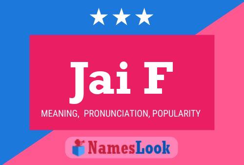 Jai F Name Poster