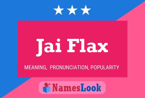 Jai Flax Name Poster