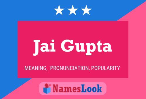 Jai Gupta Name Poster