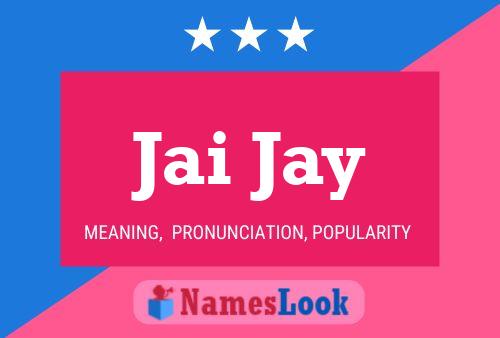 Jai Jay Name Poster