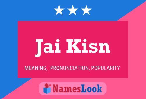 Jai Kisn Name Poster