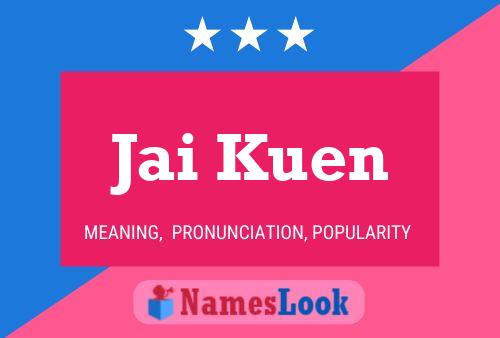 Jai Kuen Name Poster