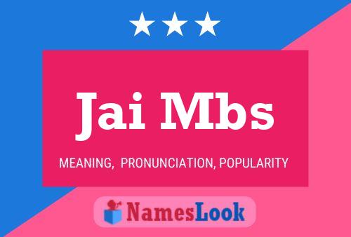 Jai Mbs Name Poster