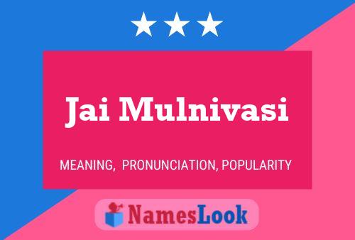 Jai Mulnivasi Name Poster