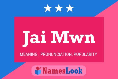 Jai Mwn Name Poster