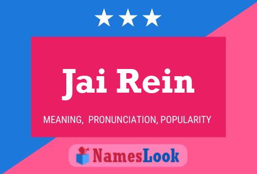 Jai Rein Name Poster