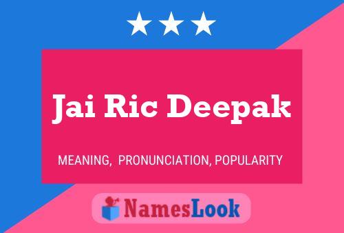 Jai Ric Deepak Name Poster