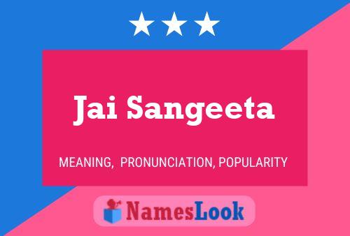 Jai Sangeeta Name Poster