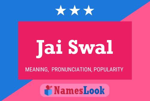 Jai Swal Name Poster