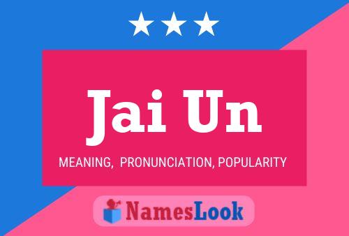 Jai Un Name Poster