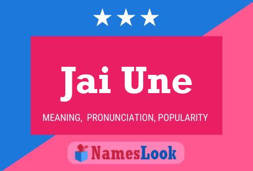 Jai Une Name Poster