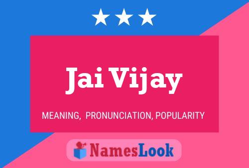 Jai Vijay Name Poster