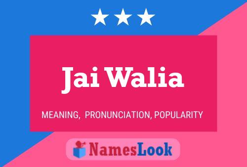 Jai Walia Name Poster