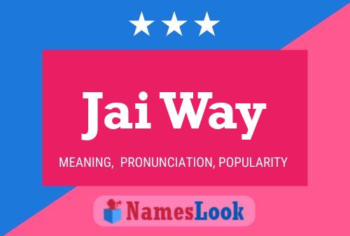 Jai Way Name Poster