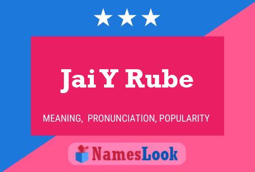 Jai Y Rube Name Poster