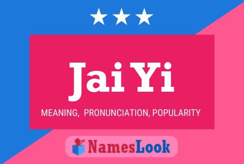 Jai Yi Name Poster