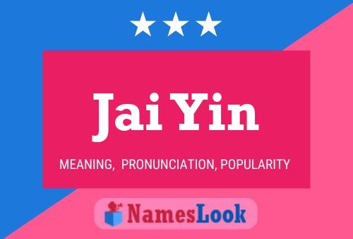 Jai Yin Name Poster