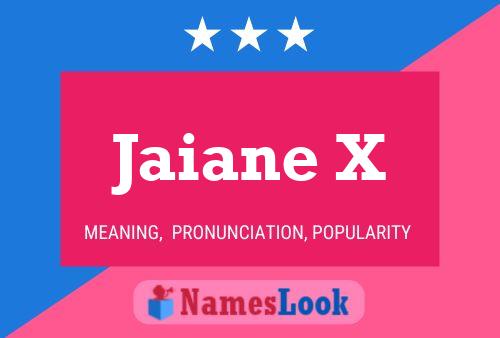 Jaiane X Name Poster