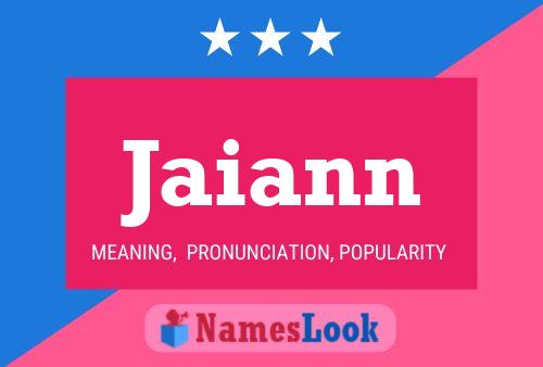 Jaiann Name Poster