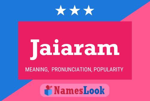 Jaiaram Name Poster