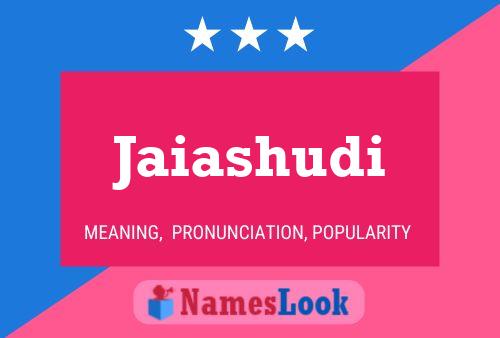 Jaiashudi Name Poster