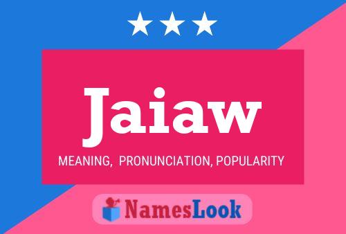 Jaiaw Name Poster