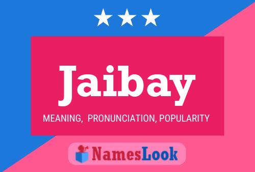 Jaibay Name Poster